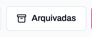 Botão Arquivadas, no topo da tela de Site